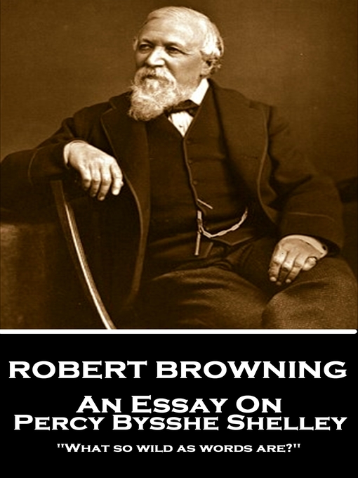 Title details for An Essay on Percy Bysshe Shelley by Robert Browning - Available